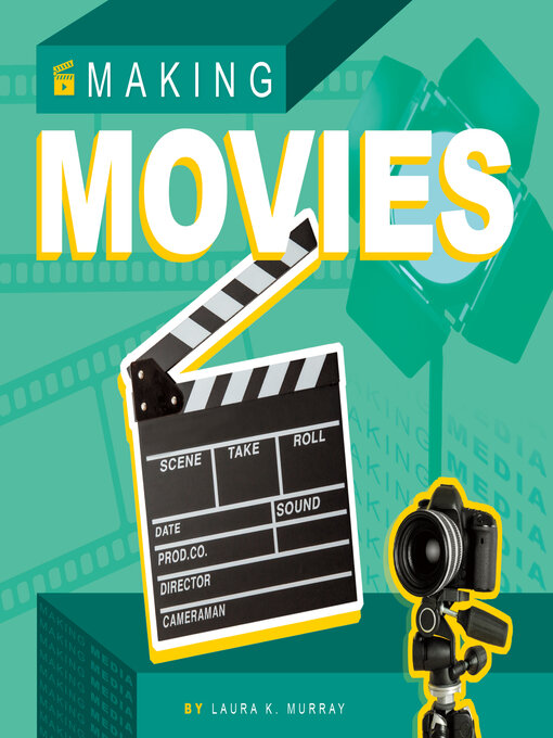 Title details for Making Movies by Laura K. Murray - Available